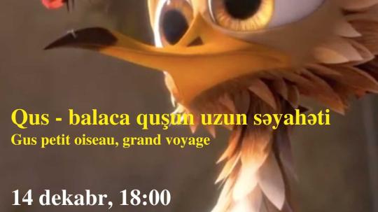 Projection du film d'animation "Gus petit oiseau, grand voyage" en français sous-titré anglais le mardi 14