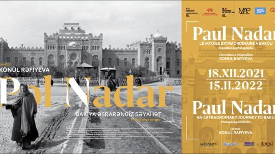 Exposition photographique « Paul Nadar : le voyage extraordinaire à Bakou » du 18 décembre au 15 février 202