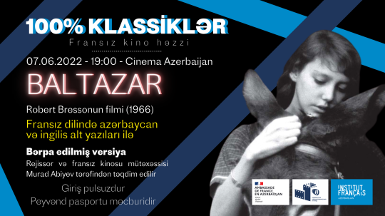 Çərşənbə axşamı 7 iyun : « Azərbaycan » kinoteatrında Robert Bressonun « Baltazar » filminin