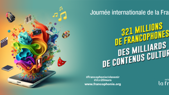 Le 20 mars, Journée Internationale de la Francophonie 