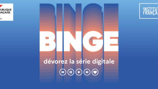 Projection de courtes séries digitales françaises à l’IFA. Binge, offre de programmation dédiée à la série