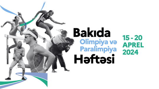 Bakıda Olimpiya və Paralimpiya həftəsi 15-20 Aprel 2024 tarixlərində baş tutacaq!